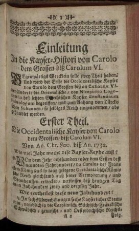Erster Theil. Die Occidentalischen Kayser von Carlo dem Grossen/ biß Carolum VI.