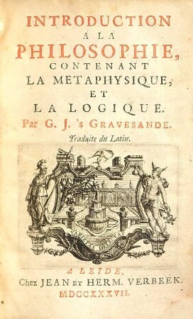 Introduction A La Philosophie : Contenant La Metaphysique Et La Logique ; Traduite du Latin