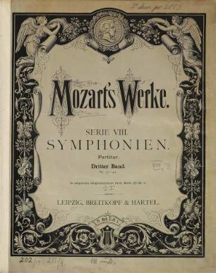 Wolfgang Amadeus Mozart's Werke : Kritisch durchgesehene Gesammtausgabe, 8,3. Symphonien