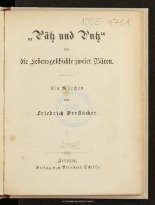 "Pätz und Putz" oder die Lebensgeschichte zweier Bären : ein Märchen