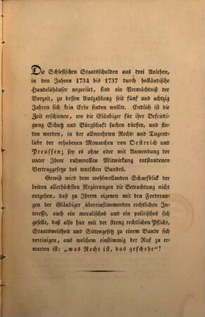 Geschichte und Rechtsverhältniß der Schlesischen Staats-Obligationen, von drei durch holländische Handelshäuser negociirten, auf das Herzogthum Ober- und Niderschlesien pfandweise versicherten Staatsanlehen aus den Jahren 1734 bis 1737 : Mit Urkunden