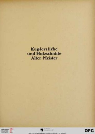 Kupferstiche und Holzschnitte Alter Meister (Nr. 367-1009)