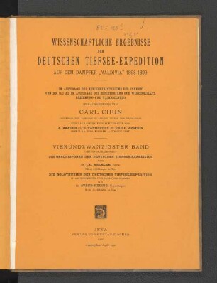 Die Brachiopoden der Deutschen Tiefsee-Expedition. Die Holothurien der Deutschen Tiefsee-Expedition.