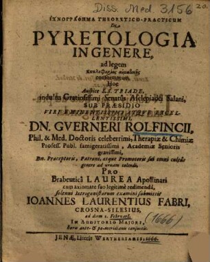 Ichnographēma Theoretico-Practicum De Pyretologia In Genere : ad legem kyklophorias haimatikēs conformatum