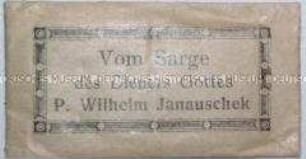 Reliqienbriefchen "Vom Sarge des Dieners Gottes P. Wilhelm Janauschek"; um 1930