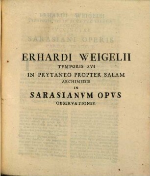Commentatio Historico-Moralis De Antonio Alfonso de Sarasa : Qva Varia Eivs Semper Gavdendi Artem Et Vitam Illvstrantia Exhibentvr
