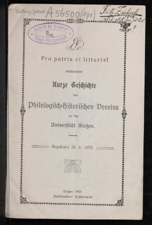 Kurze Geschichte des philologisch-historischen Vereins an der Universität Giessen : gegründet 28.11.1875
