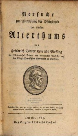 Versuche zur Aufklärung der Philosophie des ältesten Alterthums, [1]