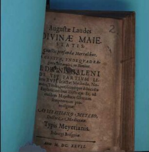 Augustae Laudes Divinae Maiestatis: Cunctis pensandae Mortalibus. A centum, Undequadraginta Miraculis, in Homine
