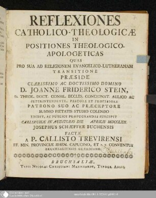 Reflexiones Catholico-Theologicae In Positiones Theologico-Apologeticas Quas Pro Sua Ad Religionem Evangelico-Lutheranam Transitione