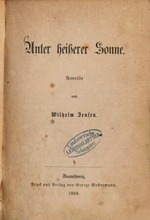 Unter heisserer Sonne : Novelle von Wilhelm Jensen