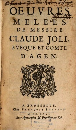 Oeuvres Melées De Messire ClaudeJoli, Eveque Et Comte D'Agen