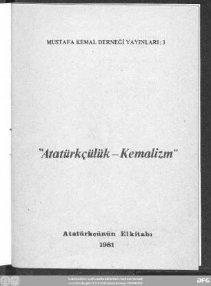 " Atatürkçülük - Kemalizm" : Atatürkçünün elkitabı