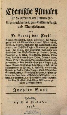 Chemische Annalen für die Freunde der Naturlehre, Arzneygelahrtheit, Haushaltungskunst und Manufakturen. 1796,2, 1796,2