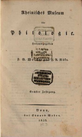 Rheinisches Museum für Philologie. 6. 1839