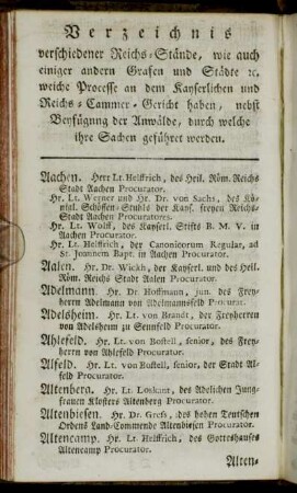 Verzeichnis verschiedener Reichs-Stände, wie auch einiger andern Grafen und Städte etc. welche Processe...haben, nebst Beyfügung der Anwälde,[...]