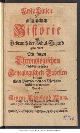 Erste Linien der allgemeinen Historie : zum Gebrauch der Schul-Jugend gewidmet