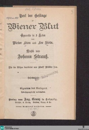 Text der Gesänge zu Wiener Blut : Operette in 3 Acten