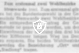 Zum erstenmal zwei Wahlbezirke