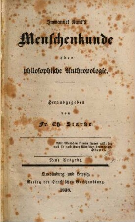 Immanuel Kant's Menschenkunde oder philosophische Anthropologie