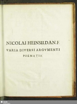 Nicolai Heinsii, Dan. F. Varia Diversi Argumenti Poematia