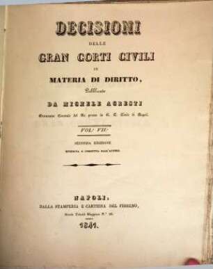 Decisioni delle gran corti, civili in materia di diritto. 7. 1841