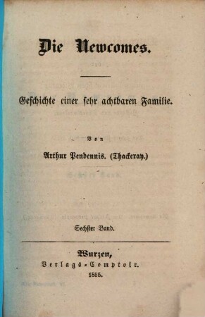 Die Newcomes : Geschichte einer sehr achtbaren Familie, 6