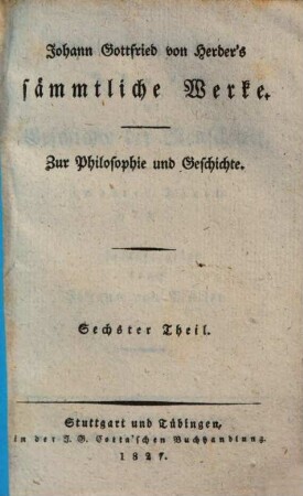 Johann Gottfried von Herder's Ideen zur Geschichte der Menschheit, 3. 1787