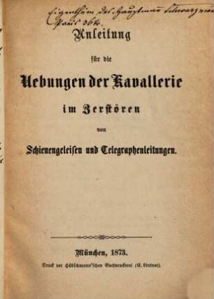 Anleitung für die Übungen der Kavallerie im Zerstören von Schienengeleisen und Telegraphenleitungen