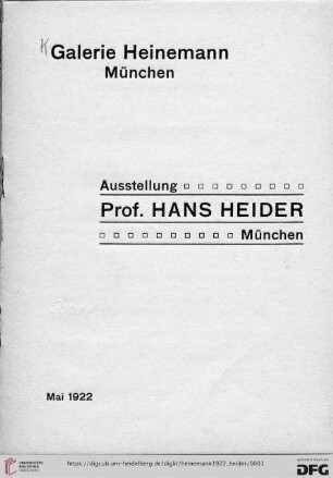 Ausstellung Prof. Hans Heider, München : Mai 1922