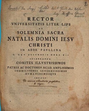 Rector Universitatis Lipsiensis ad sacra natalitia J. Chr pie celebranda invitat. 1768