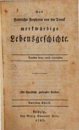 Des Friedrichs Freyherrn von der Trenck merkwürdige Lebensgeschichte, 2