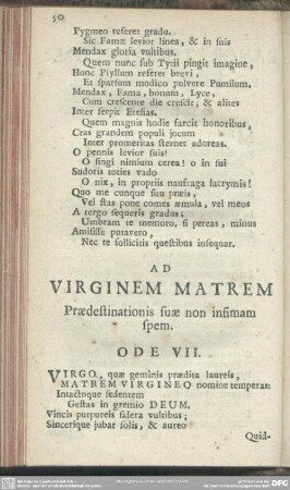Ad Virginem Matrem Praedestinationis suae non infimam spem. Ode VII.