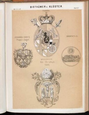 Taf. 118. Thorn. - Johannes Ignaz II. Propst v. Sagan. - Sonnenfeld. - Walkenried. Abt Christoph. 1626.