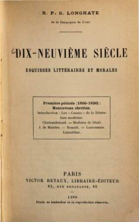 Dix-neuvième siècle : Esquisses littéraires et morales, 1