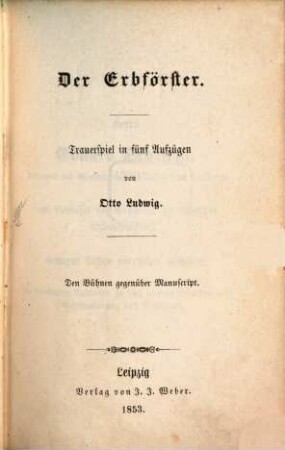 Otto Ludwig's Dramatische Werke. 1