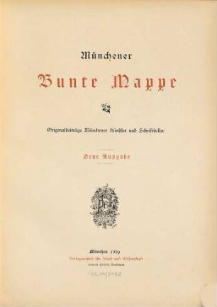 Münchener bunte Mappe : Originalbeiträge Münchener Künstler und Schriftsteller. 1889