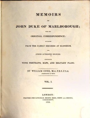 Memoirs of John Duke of Marlborough : with his original correspondence ; collected from the family records at Blenheim and other authentic sources. 1
