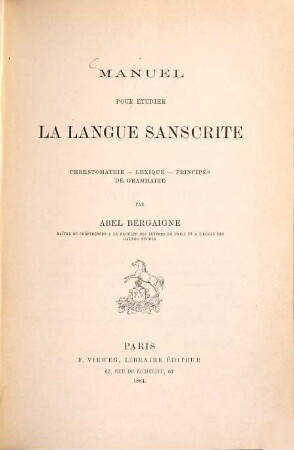 Manuel pour étudier la langue sanscrite : chrestomathie, lexique, principes de grammaire