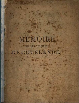 Memoire sur les affaires de Courlande