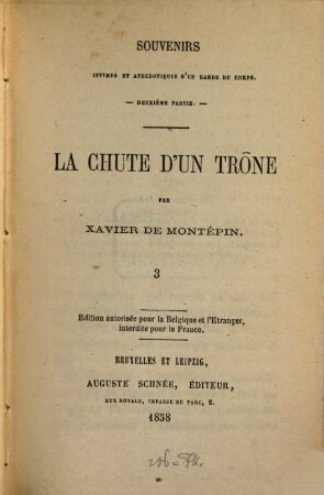 Souvenirs intimes et anecdotiques d'un garde de corps des rois Louis XVIII et Chrales X, 2,3. La chute d'une trône