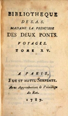 Bibliothèque universelle des dames. Classe 1, Voyages. 15. 1789