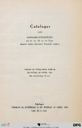 Catalogus van kostbare schilderijen uit de 15e, 16e en 17e eeuw alsmede enkele bijzondere Perzische tapijten : 19 april 1943
