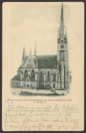 Ansichtskarte „Neue evangelische Garnisonkirche“, Südstern [1/2]