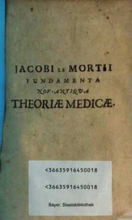 Fundamenta nov-antiqua theoriae medicae
