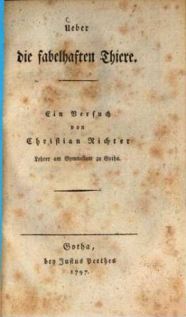 Ueber die fabelhaften Tiere : Ein Versuch
