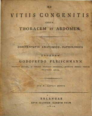 De vitiis congenitis circa thoracem et abdomen : Commentatio anat.-path. ; Cum V tabb. aen.