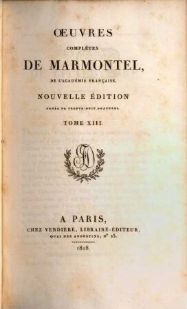 Oeuvres complètes de Marmontel. 13, Éléments de littérature ; 2