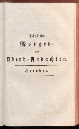 Tägliche Morgen- und Abend-Andachten. October