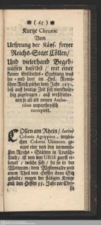 Kurtze Chronic Vom Ursprung der Kays. freyer Reichs-Statt Cöllen, Und vielerhand Begebnüssen daselbst